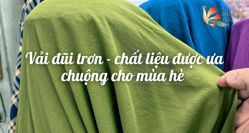 Vải đũi nhăn trơn | Lựa chọn tuyệt vời cho thời trang mùa hè