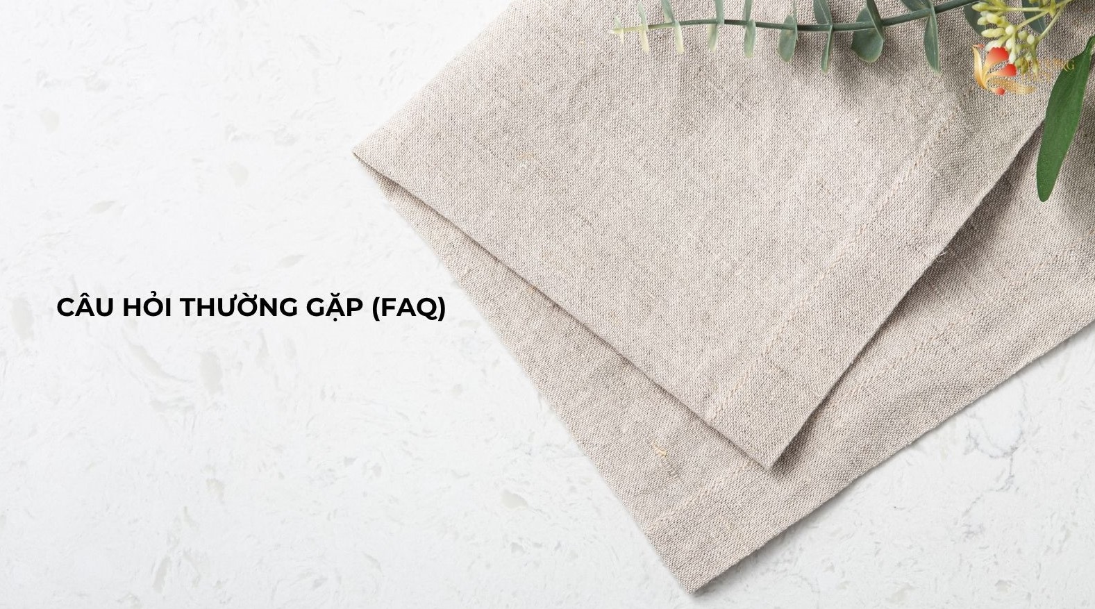 Các câu hỏi thường gặp về vải linen