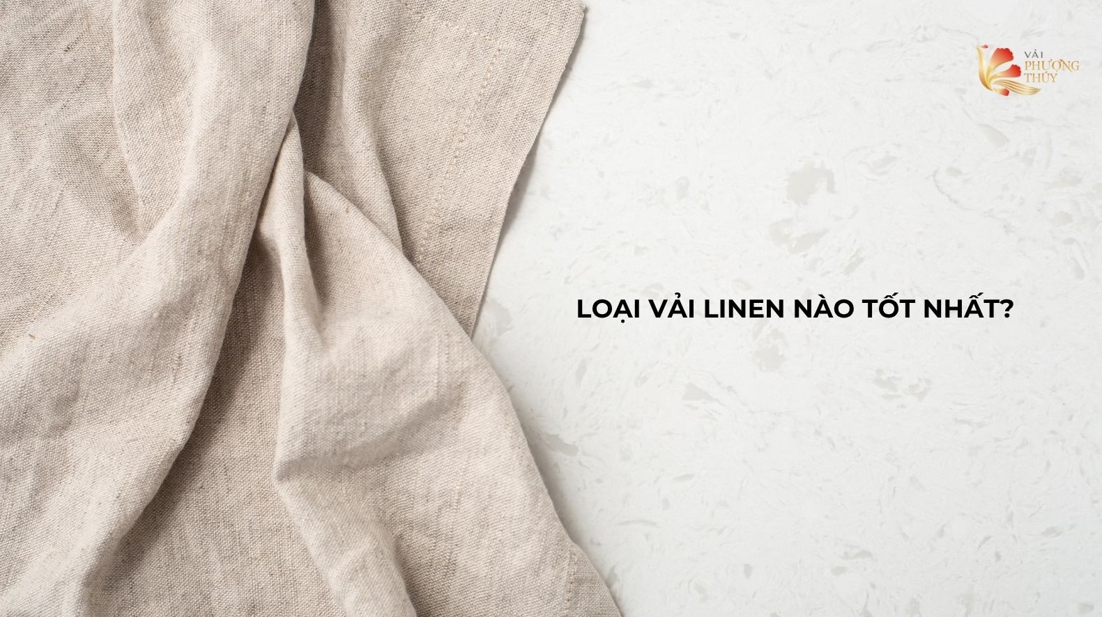 Loại vải linen nào tốt nhất
