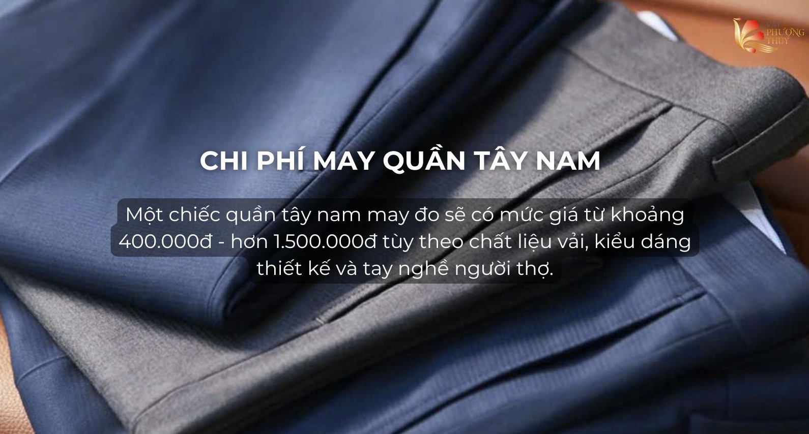 Giá may quần tây nam là bao nhiêu?