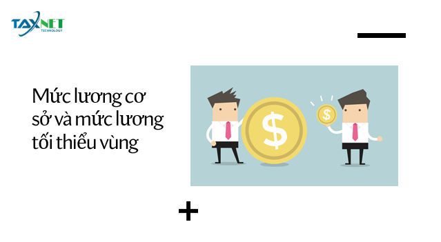 Phân biệt mức lương cơ sở và mức lương tối thiểu vùng