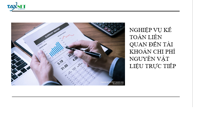 Nghiệp vụ kế toán liên quan đến tài khoản chi phí nguyên liệu, vật liệu trực tiếp