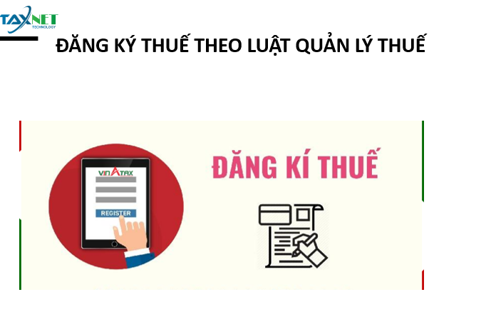 Quy định về đăng ký thuế theo luật quản lý thuế