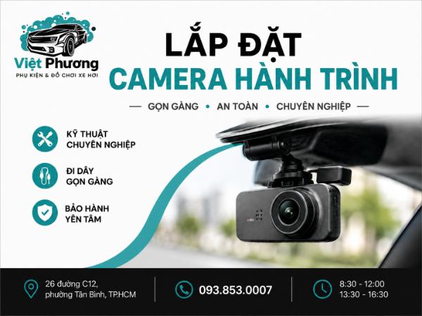Dịch Vụ Lắp Đặt Camera Hành Trình Tại TP.HCM – Phụ Kiện Việt Phương