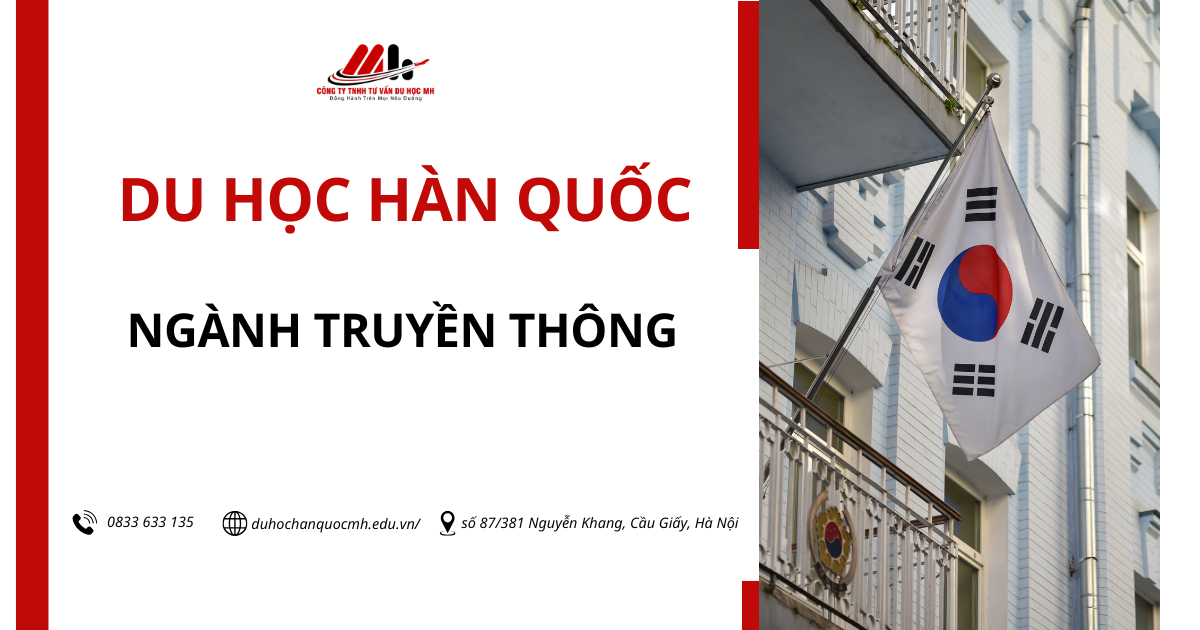 NHỮNG ĐIỀU CẦN BIẾT KHI BẠN DU HỌC HÀN QUỐC NGÀNH TRUYỀN THÔNG.