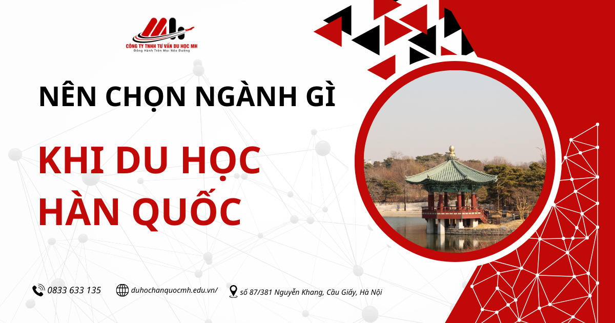 NÊN CHỌN NGÀNH HỌC GÌ KHI DU HỌC HÀN QUỐC?