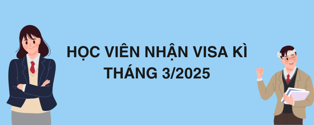 HỌC VIÊN RA VISA KÌ THÁNG 3