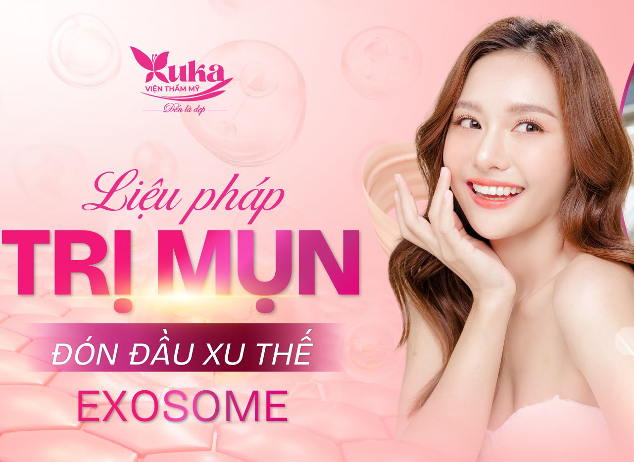 TINH CHẤT EXOSOME - LIỆU PHÁP TRỊ MỤN ĐÓN ĐẦU XU THẾ!