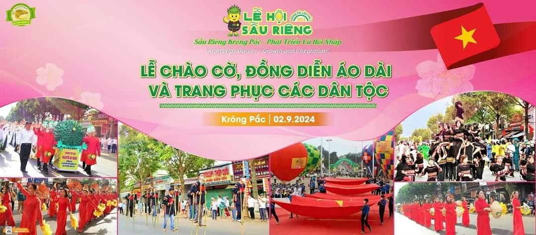 THÔNG TIN VỀ LỄ CHÀO CỜ, ĐỒNG DIỄN ÁO DÀI VÀ TRANG PHỤC CÁC DÂN TỘC TẠI LỄ HỘI SẦU RIÊNG KRÔNG PẮC LẦN THỨ II, NĂM 2024