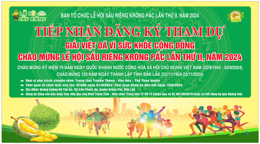 TIẾP NHẬN ĐĂNG KÝ THAM DỰ GIẢI VIỆT DÃ VÌ SỨC KHỎE CỘNG ĐỒNG CHÀO MỪNG LỄ HỘI SẦU RIÊNG KRÔNG PẮC LẦN THỨ II, NĂM 2024