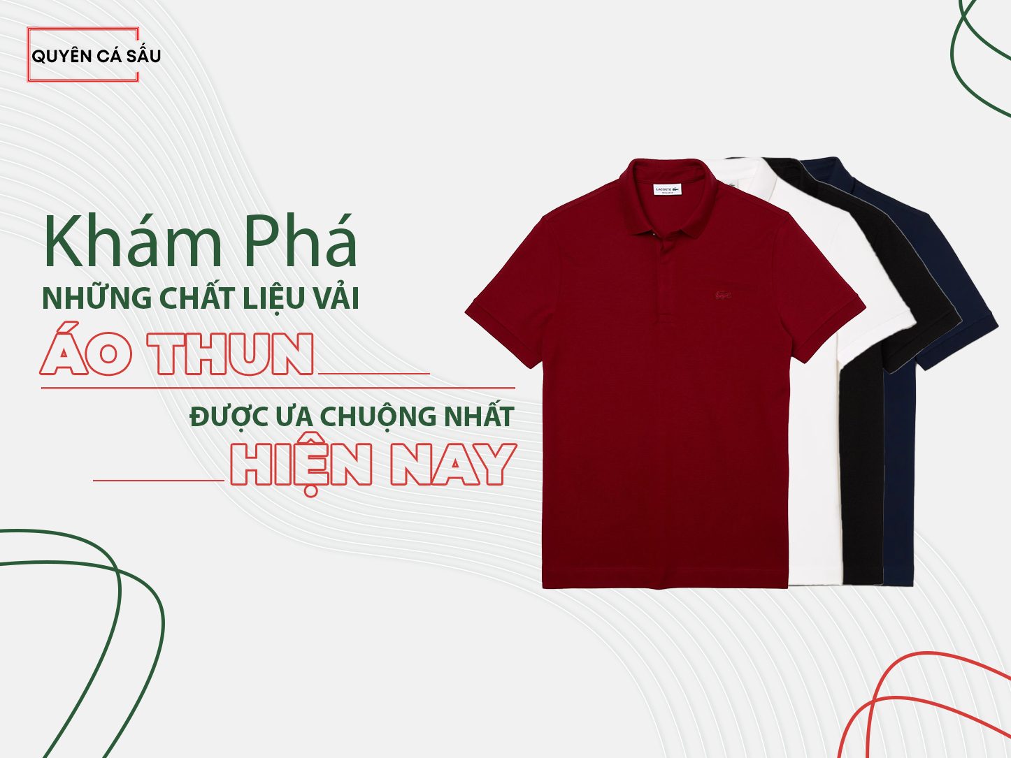 Khám phá những chất liệu vải áo thun được ưa chuộng nhất hiện nay