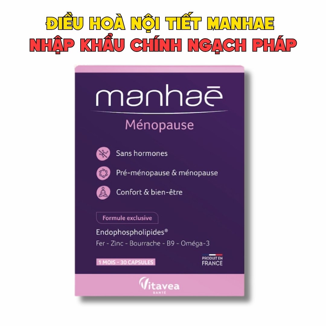 Cân Bằng Nội Tiết Manhae Không Gây U Nang, U Xơ - Nhập Khẩu Chính Ngạch Pháp