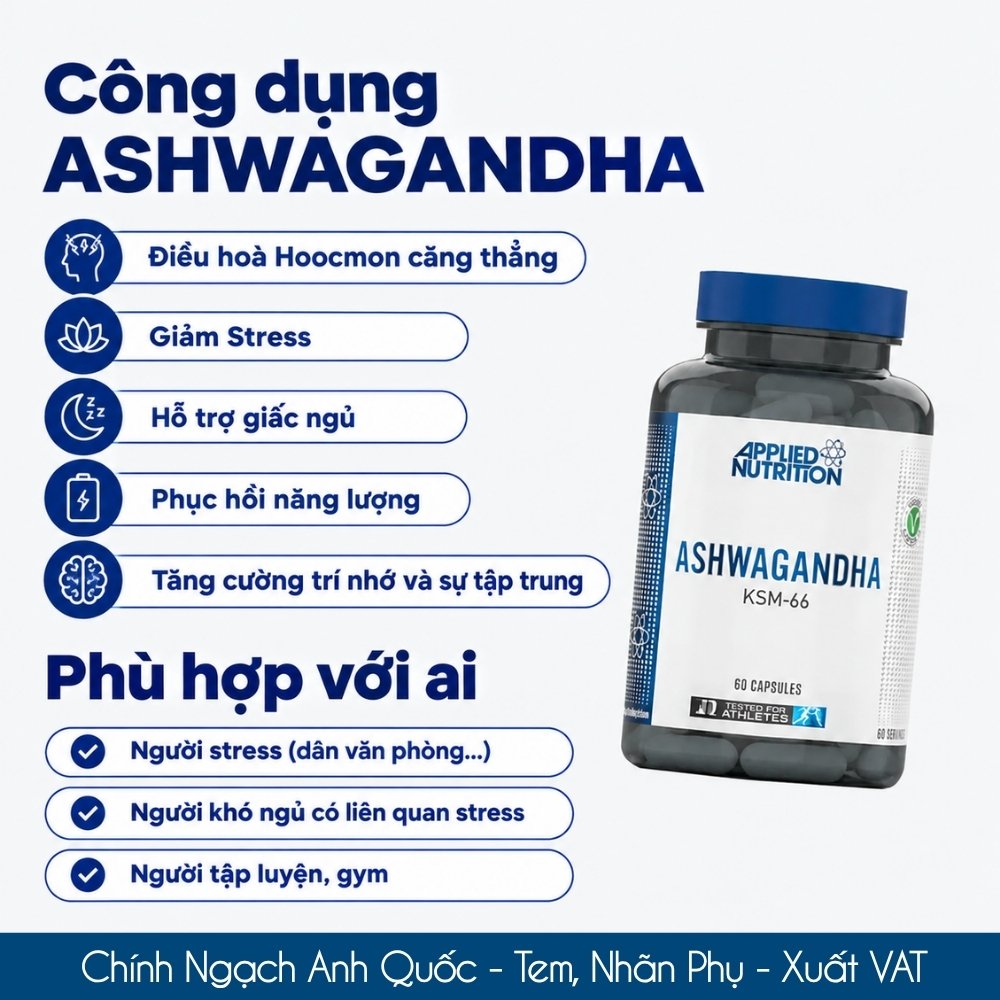 Applied Nutrition Viên Uống Ashwagandha KSM-66 Hỗ Trợ Giảm Stress (60 Viên) | Chính Ngạch Anh Quốc | Date T5/2027