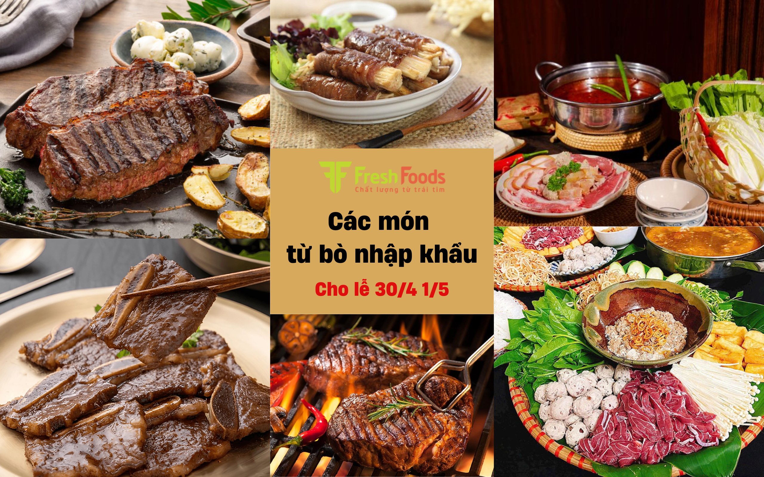 Thực đơn Thịt Bò Nhập Khẩu Đẳng Cấp cho Bữa Tiệc Lễ 30/4 - 1/5 Thêm Trọn Vẹn