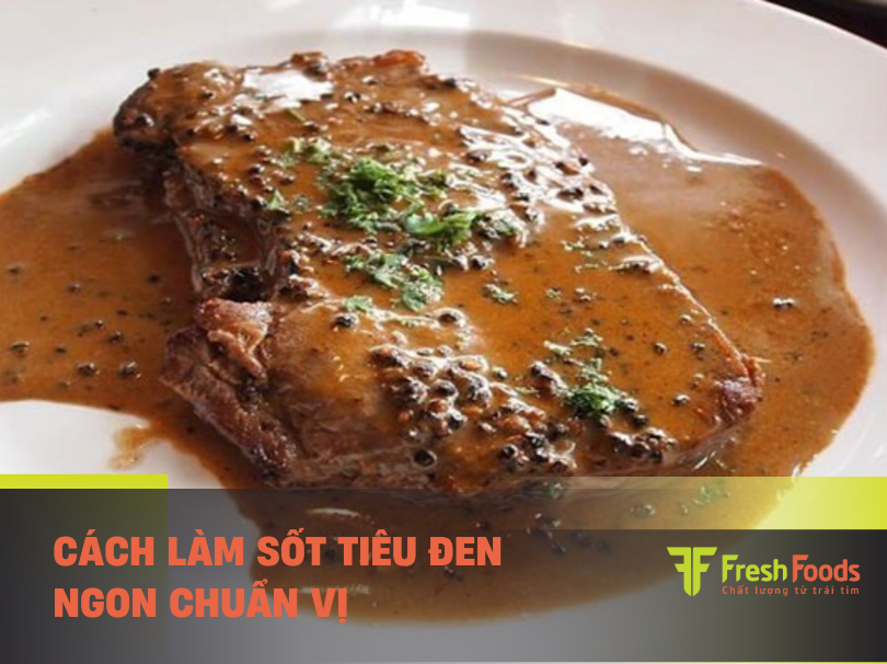 Cách làm sốt tiêu đen ăn bò bít tết hay cua đều ngon