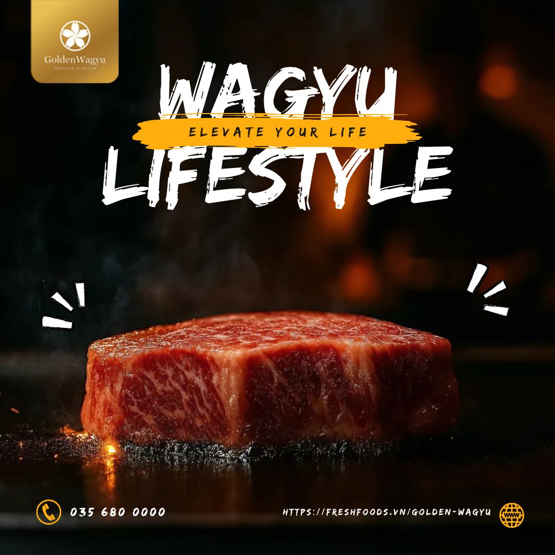 The Wagyu Lifestyle – Nâng Tầm Cuộc Sống, Trọn Vẹn Hương Vị