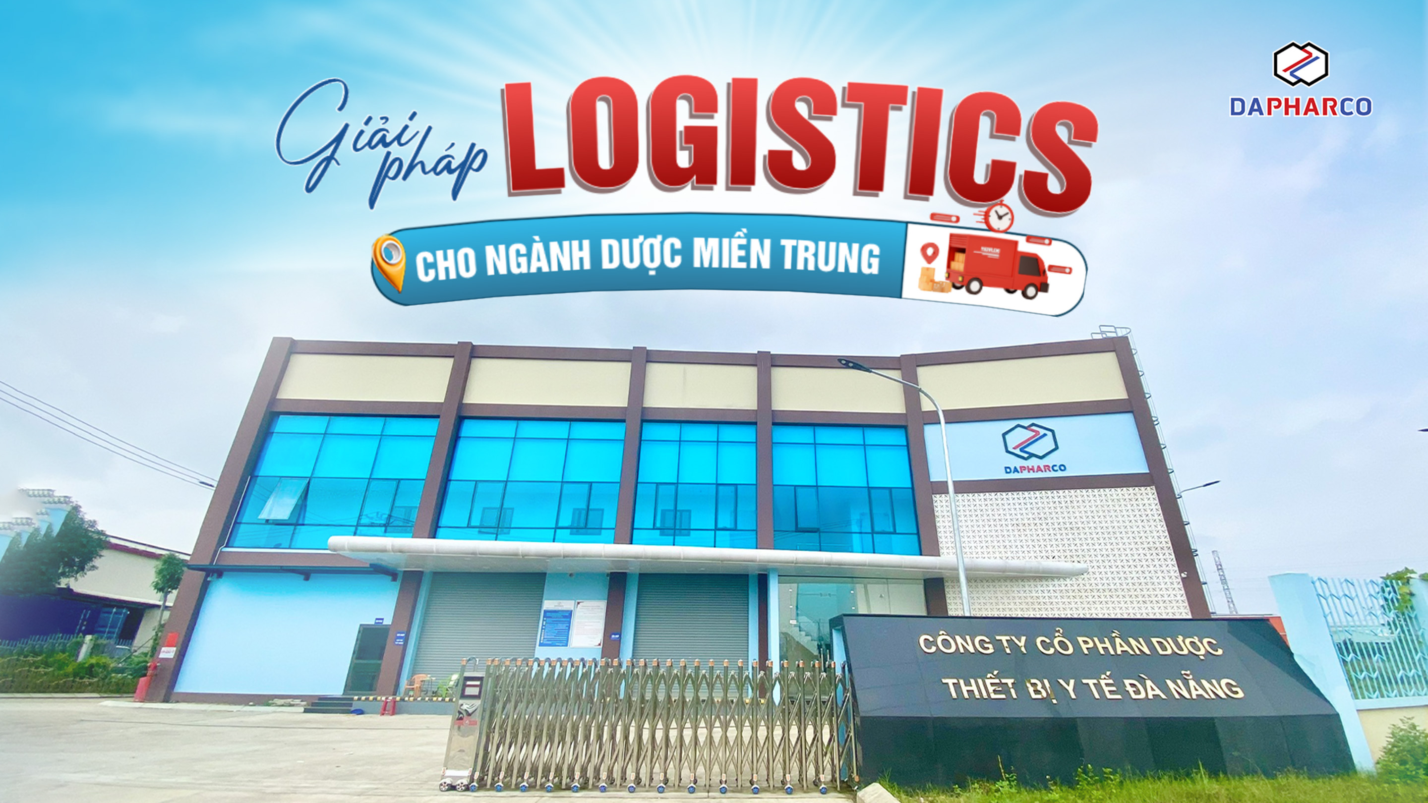 Dapharco cung cấp dịch vụ lưu kho – xử lý đơn hàng – giao hàng và thu tiền tại khu vực miền Trung