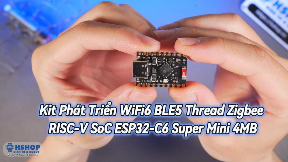 Kit phát triển WiFi6 BLE5 Thread Zigbee RISC-V SoC ESP32-C6 Super Mini 4MB