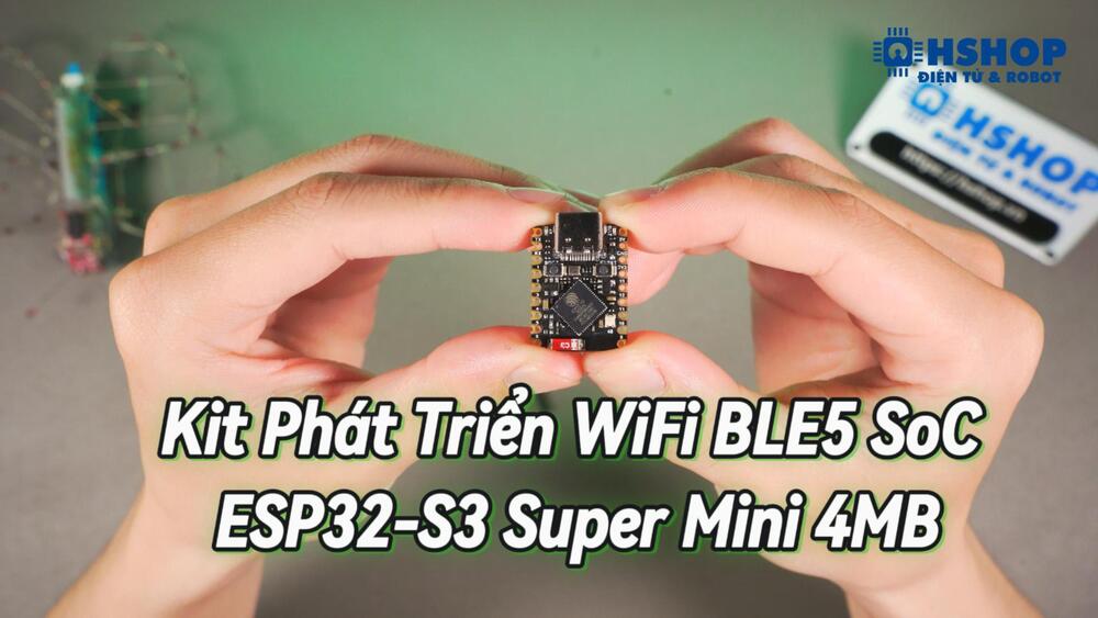 Kit Phát Triển WiFi BLE5 SoC ESP32-S3 Super Mini 4MB