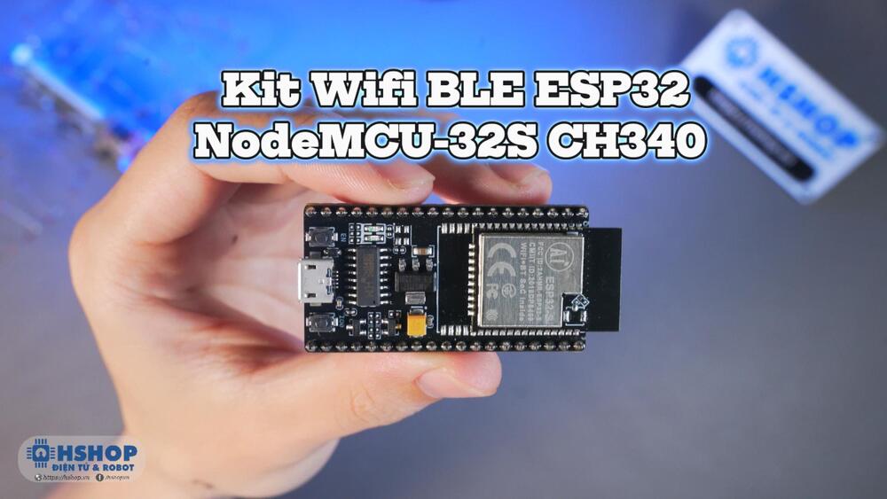 Kit Wifi BLE ESP32 NodeMCU-32S CH340 Ai-Thinker