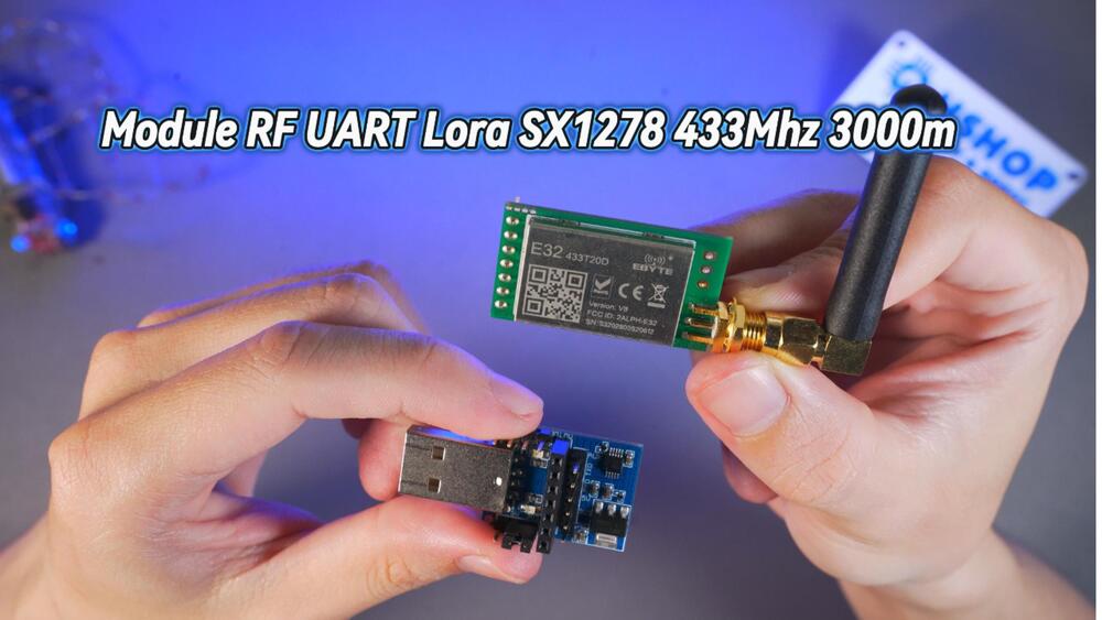 Module RF UART Lora SX1278 433Mhz 3000m EBYTE E32-433T20D