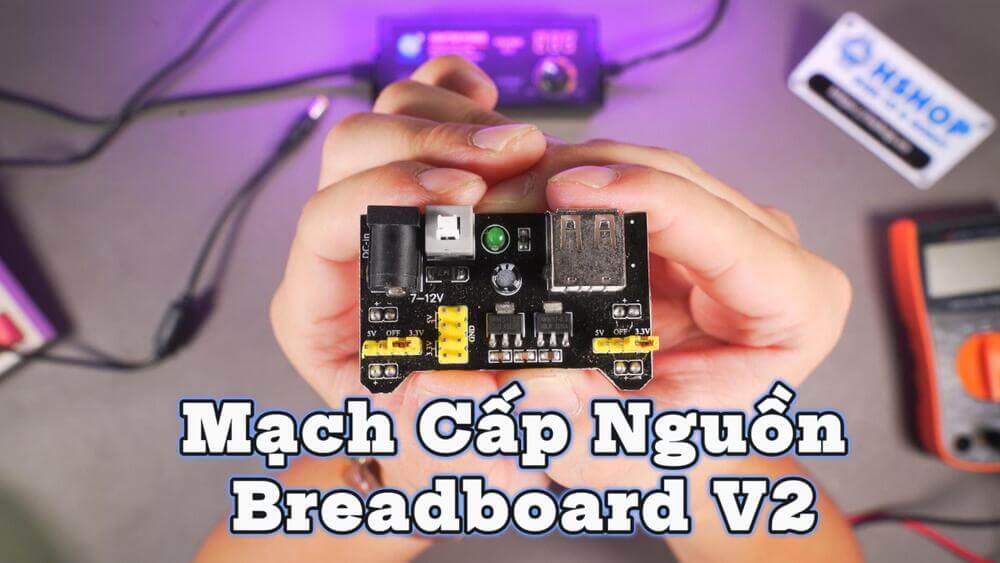 Mạch Cấp Nguồn Breadboard V2