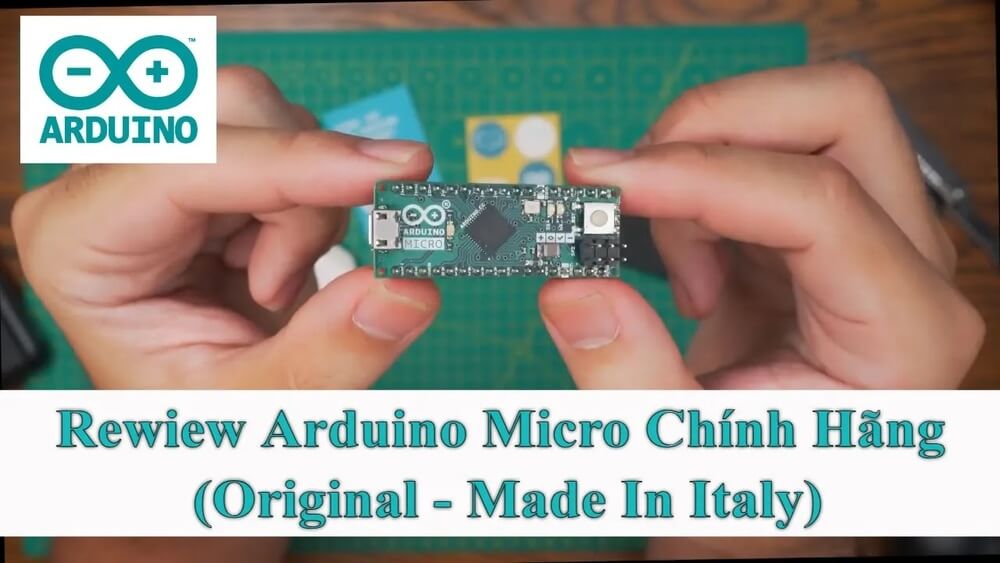 [Maker Review] Arduino Micro Chính Hãng (Original - Made In Italy)