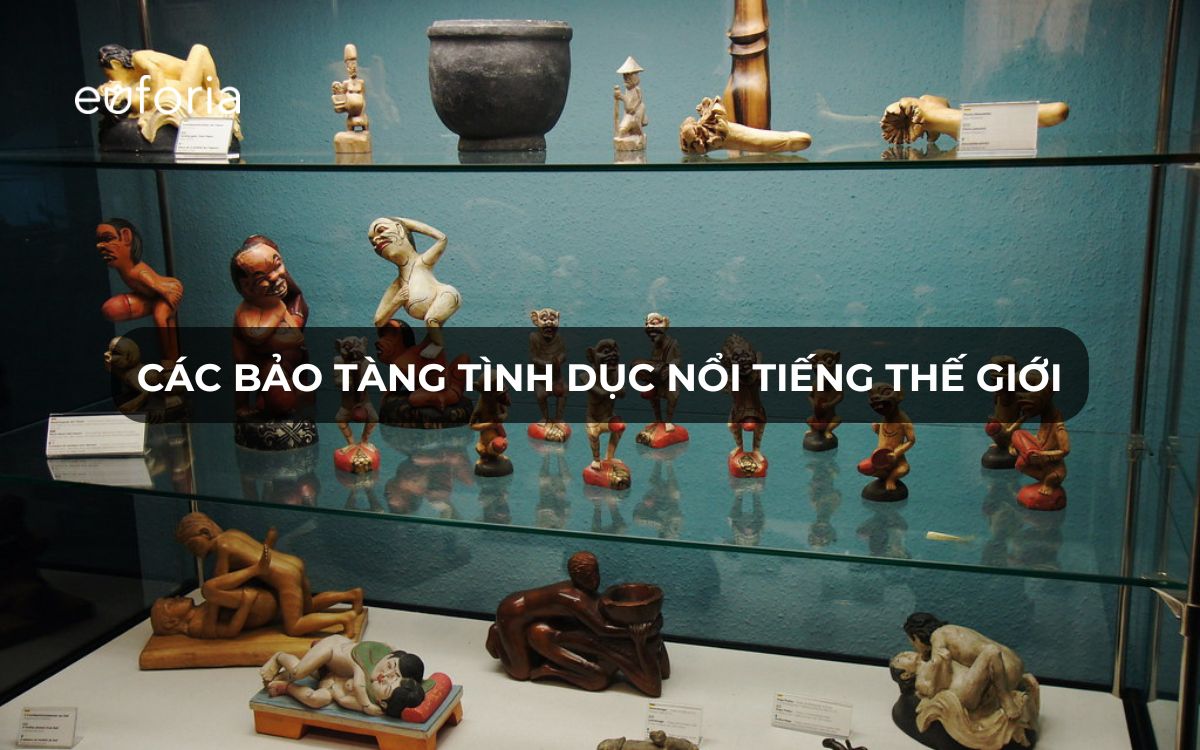 Các bảo tàng tình dục nổi tiếng trên thế giới