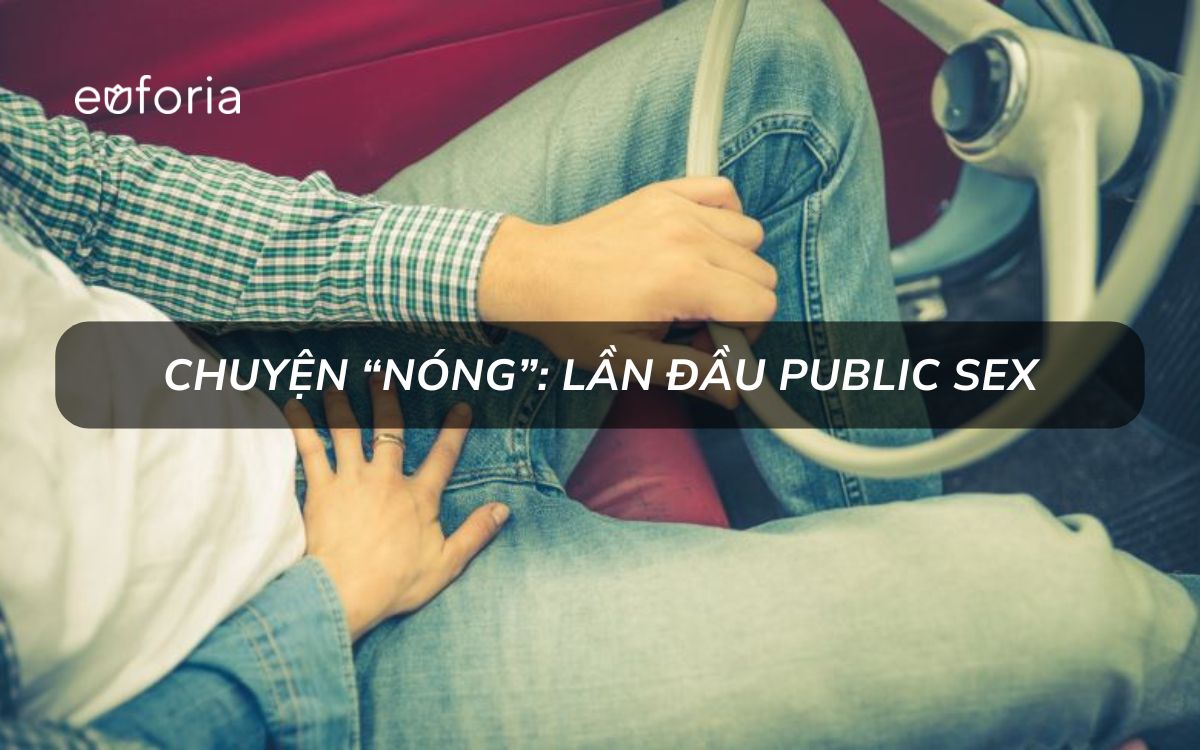 Chuyện ngắn: Lần đầu public sex