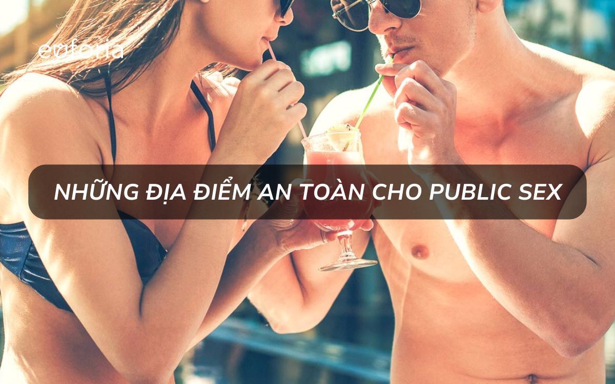 Những địa điểm công cộng an toàn để thử public sex