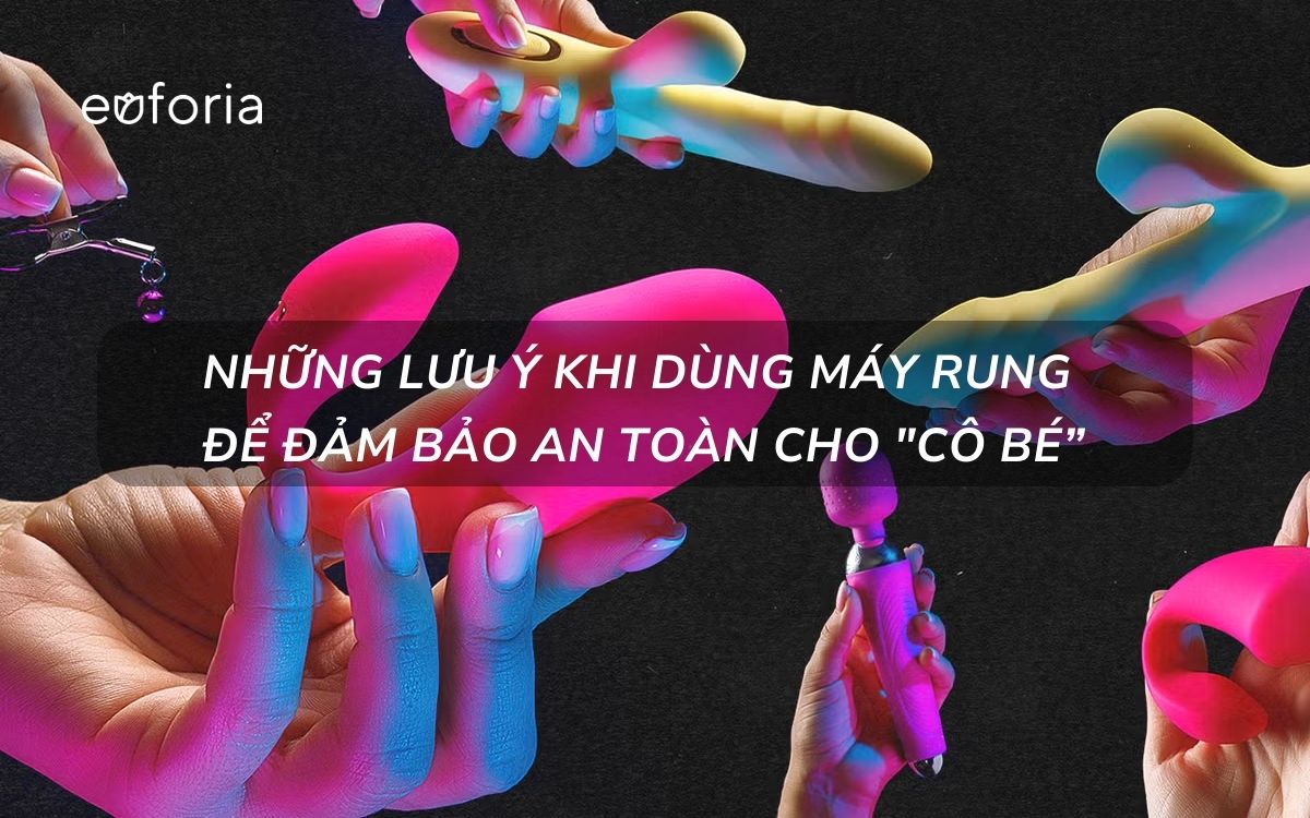 Những lưu ý khi dùng máy rung để đảm bảo an toàn cho 