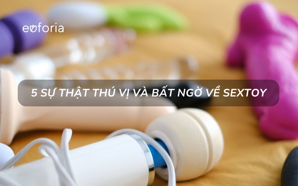 7 sự thật thú vị và bất ngờ về sextoy