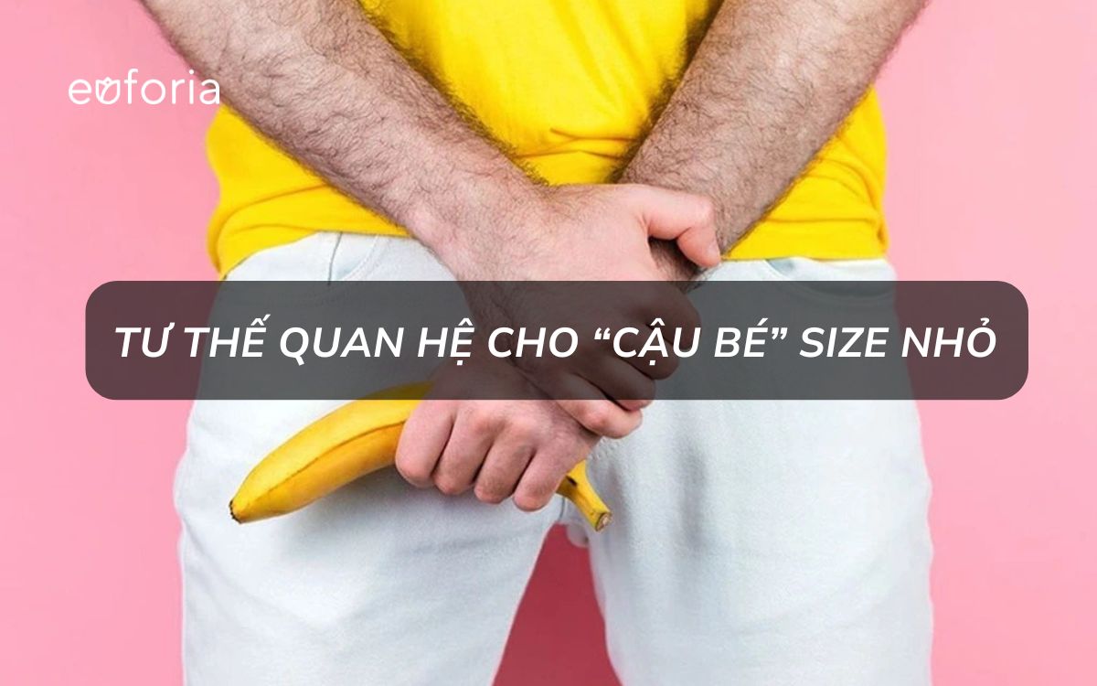 7 tư thế quan hệ cho chàng có dương vật size nhỏ