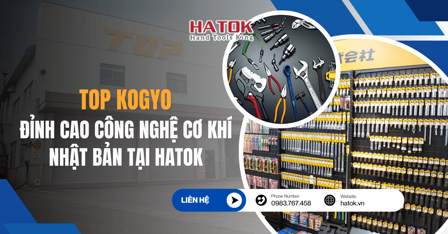 Top Kogyo - Đỉnh Cao Công Nghệ Cơ Khí Nhật Bản tại Hatok