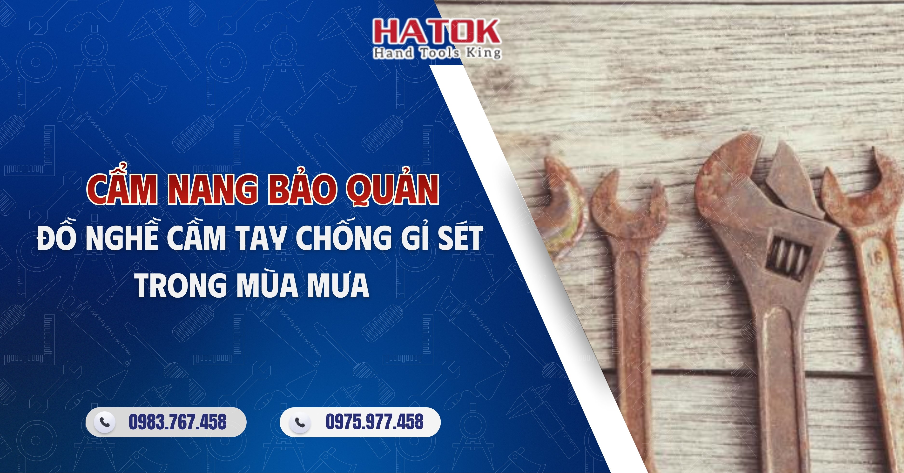 Cẩm Nang Bảo Quản Đồ Nghề Cầm Tay Chống Gỉ Sét Trong Mùa Mưa