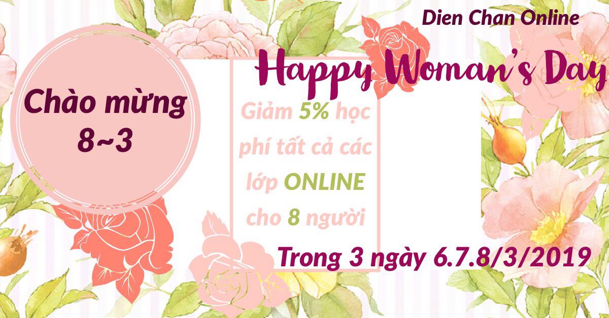 DIỆN CHẨN ONLINE CHÚC MỪNG NGÀY QUỐC TẾ PHỤ NỮ 8/3