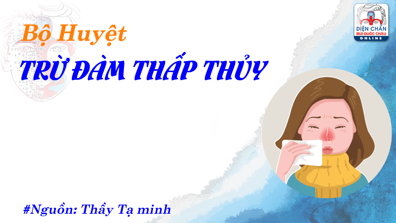 Bộ Huyệt Trừ Đàm Thấp Thủy