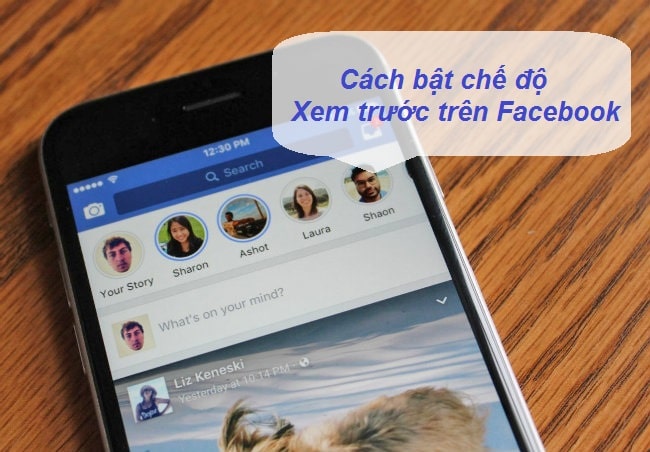 HƯỚNG DẪN BẬT CHẾ ĐỘ XEM TRƯỚC TRÊN FACEBOOK CẬP NHẬT TIN QUAN TRỌNG