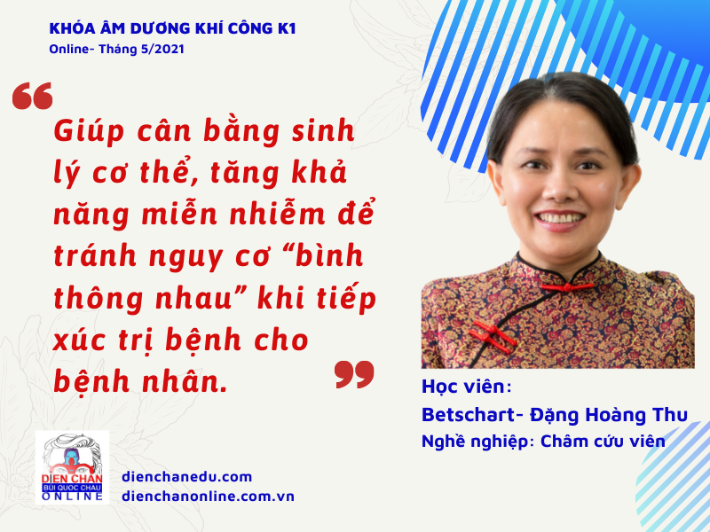 HỌC VIÊN BETSCHART DANG HOANG THU - BÁO CÁO THU HOẠCH KHÓA ÂM DƯƠNG KHÍ CÔNG VỚI THẦY TỔ BÙI QUỐC CHÂU