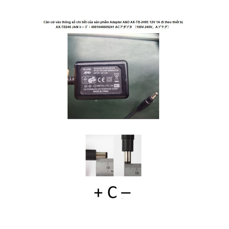 Adapter 12V 1.5A 18W APD OEM Thay Thế A&D AX-TB-249E GF12E-US1210 12V 1A US Plug + ---C--- - Connector Tip Size 5.5mm x 2.1mm For Balances A&D GF/GX Series GR Series GH Series