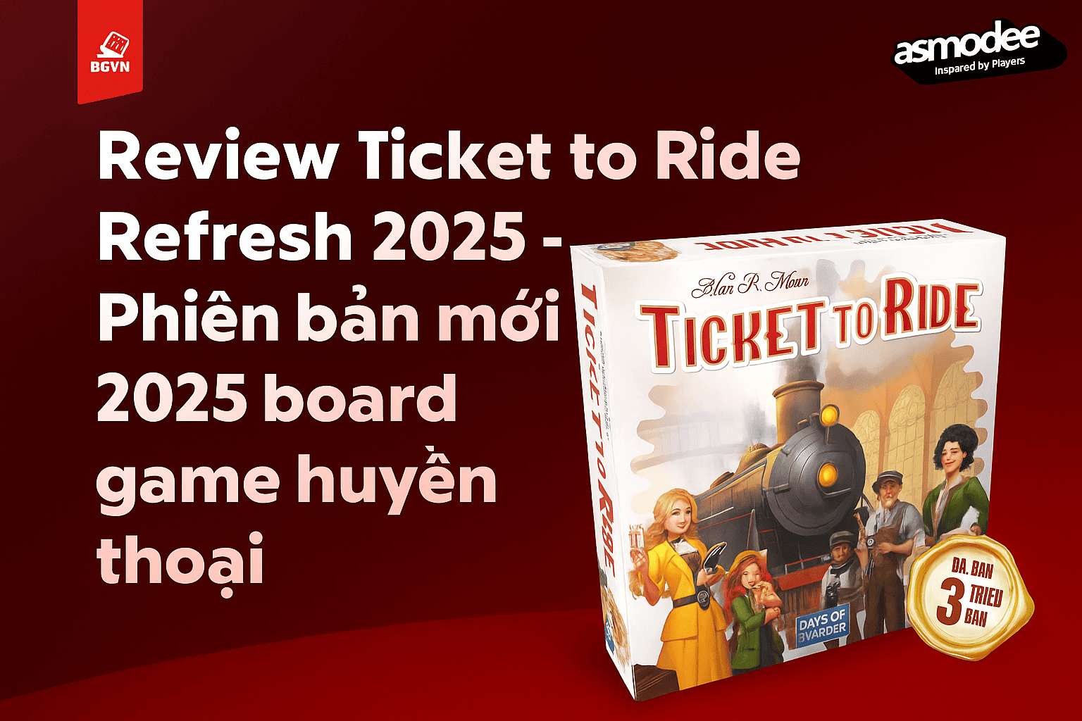 Review Ticket to Ride Refresh 2025 – Phiên bản làm mới board game huyền thoại