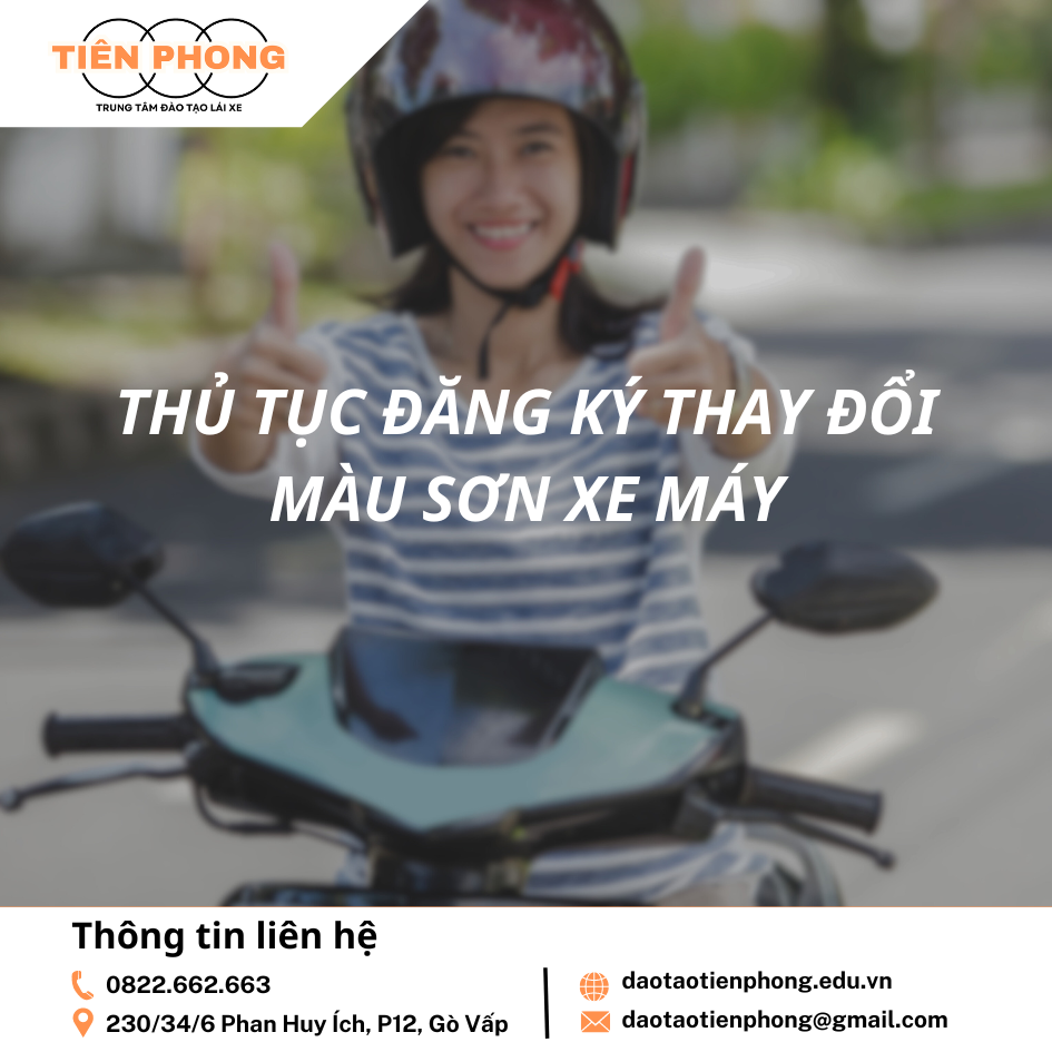 Thủ tục đổi màu sơn xe máy đúng quy định | Trung Tâm Đào Tạo Tiên Phong