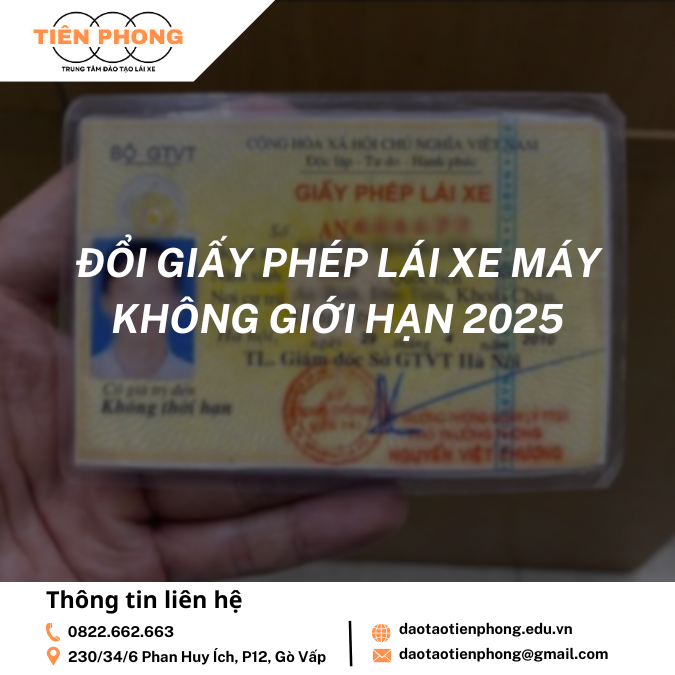 Đổi giấy phép lái xe máy không giới hạn 2025 | TRUNG TÂM ĐÀO TẠO TIÊN PHONG