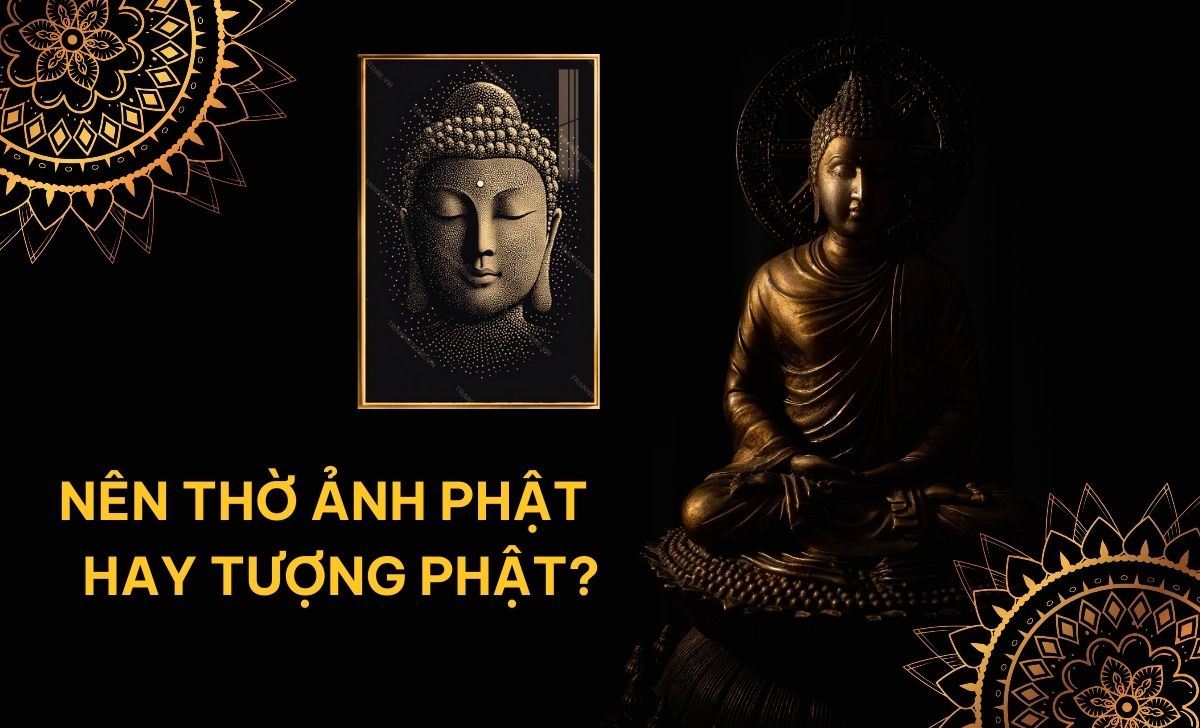 Nên thờ ảnh Phật hay tượng Phật? Cách bố trí bàn thờ Phật tại gia hợp giáo lý
