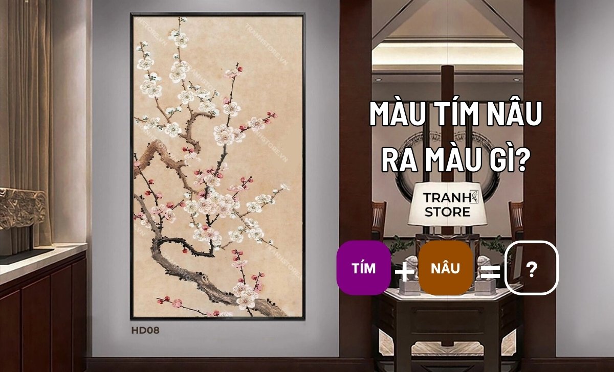 Pha Màu Tím Nâu Ra Màu Gì? Nguyên Tắc Phối Màu Tranh Phong Thủy Nội Thất