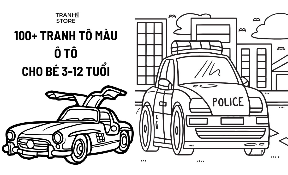 100+ Tranh Tô Màu Ô Tô Cho Bé 3-12 Tuổi Download Miễn Phí 2025