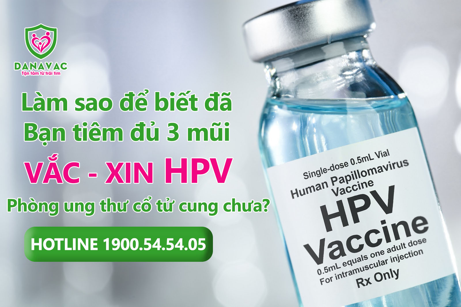 Làm sao để biết đã tiêm đủ 3 mũi vacxin HPV phòng ung thư cổ tử cung chưa?