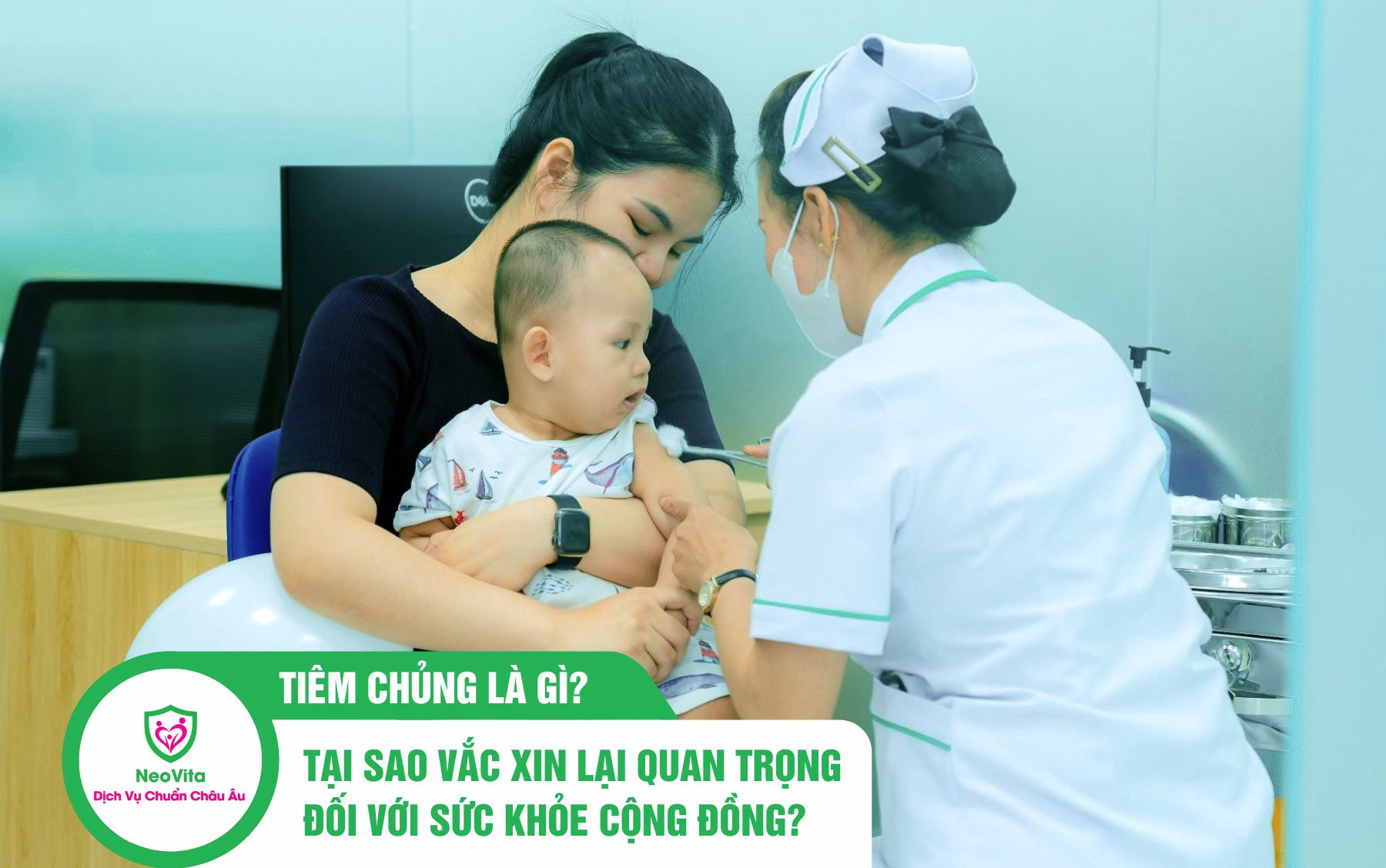 Tiêm chủng là gì? Tại sao vắc xin lại quan trọng đối với sức khỏe cộng đồng?