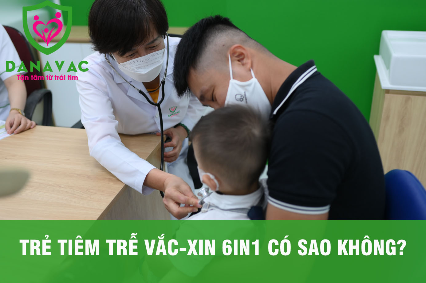 Trẻ tiêm trễ vắc-xin 6in1 có sao không?