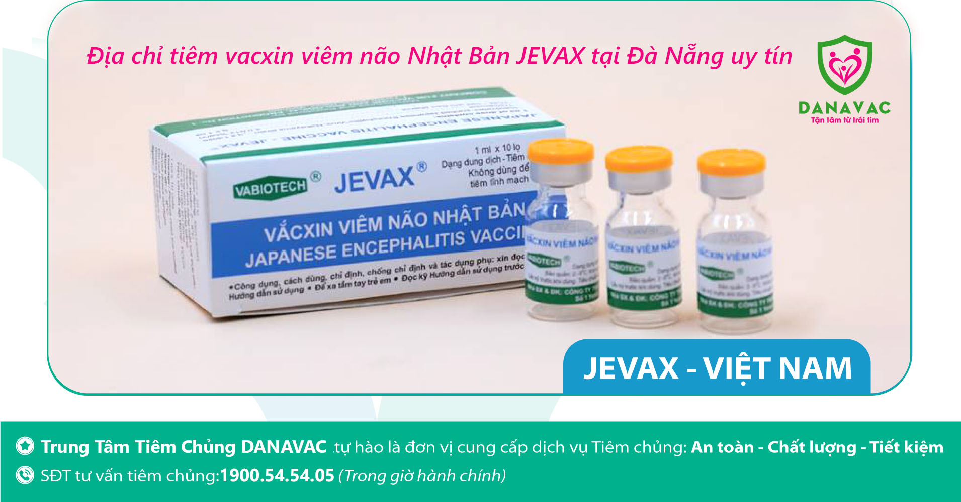 Địa chỉ tiêm vacxin viêm não Nhật Bản JEVAX tại Đà Nẵng uy tín